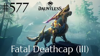 Dauntless Walkthrough Part 577  Fatal Deathcap III No Commentary [upl. by Asyen]