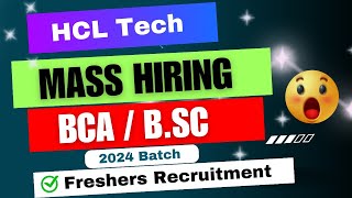 HCL Tech hiring opportunity for BCA BSC 2024 Batch  HCL Tech fresher recruitment [upl. by Idna946]