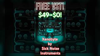 【Limited Time Free】49→0 Best Free Synth VST Plugin Xenobyte Sick Noise Instruments shorts [upl. by Bekki]