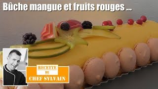 Bûche mangue et fruits rouges  Bûche de Noël par Chef Sylvain [upl. by Aivin]