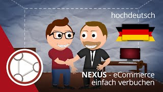 NEXUS  eCommerce einfach verbuchen [upl. by Sherri]