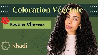 COLORATION KHADI  Routine cheveux végétale complète  henné [upl. by Lev23]