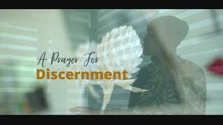 Prayer for Discernment [upl. by Kirsteni150]