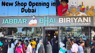 Jabbar Bhai Biryani  New Shop Opening in Dubai  FAN Views Dubai vlogs 1 😍 [upl. by Moulton]