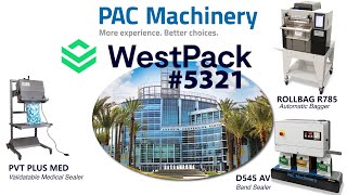 PAC Machinery WestPack 2024 Tradeshow Preview [upl. by Rudolph354]