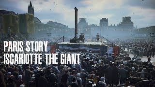 Assassins Creed Unity  Paris Story Iscariotte the Giant [upl. by Udele]