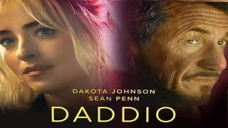 Daddio Full Movie 2024 Facts  Dakota Johnson Sean Penn Shannon Gannon  Review amp Facts [upl. by Htesil]