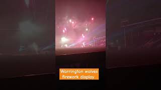 Warrington wolves live warrington fireworks display shorts views [upl. by Annoit]