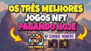 3 JOGOS NFT QUE ESTOU JOGANDO E QUE ESTÃO PAGANDO TODOS OS DIAS PAGANDO BEM [upl. by Onairam559]