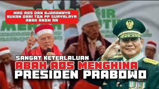 APAKAH AKHLAK MURSYID SEPERTI INI  SANGAT KETERLALUAN ABAH AOS MENGHINA PRESIDEN PRABOWO [upl. by Annodas483]