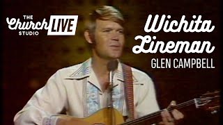 GLEN CAMPBELL  WICHITA LINEMAN LIVE PERFORMANCE [upl. by Tracee515]