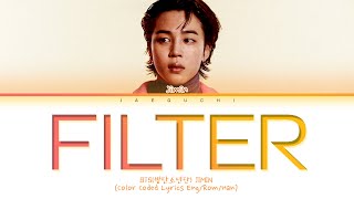 BTS JIMIN Filter Lyrics Color Coded Lyrics [upl. by Trilbie147]