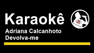 Adriana Calcanhoto Devolva me Karaoke [upl. by Eeram]