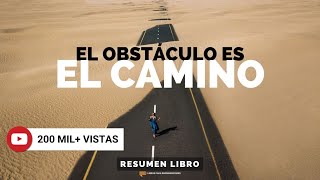 El Obstáculo es el Camino  Un Resumen de Libros para Emprendedores Podcast [upl. by Yelyak]