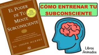 El Poder de Tu Mente Subconsciente por Joseph Murphy  Resumen Animado  LibrosAnimados [upl. by Wat]