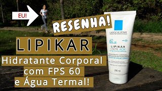 Lipikar Creme La RochePosay com Água Termal RESENHA Blog da Ana [upl. by Karlik]