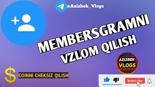 MEMBERSGRAMNI VZLOM😱👍 qilish Tangani vzlom qilish oson yoli [upl. by Nelac915]