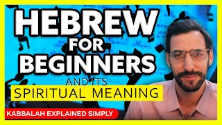 Hebrew for Beginners  Learn Hebrew amp its Secret Spiritual Meaning [upl. by Minnnie]