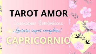 ðŸ©·CAPRICORNIO IncreÃ­ble lecturaðŸ’—Este amor es demasiado fuerteâ¤ï¸ðŸª½â­ï¸TAROT AMOR CONEXIONES [upl. by Essenaj]