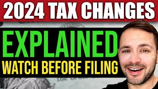 New Tax Laws in 2024 Explained WATCH BEFORE FILING [upl. by Ahsed]