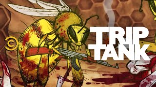 TripTank  Killer Bees [upl. by Tioneb]