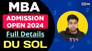 DU SOL MBA Admission Open 2024  SOL MBA Admission Process 2024 Complete Details [upl. by Otrevogir293]