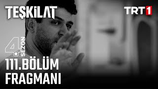 Teşkilat 111 Bölüm Fragmanı trt1 [upl. by Oloap]