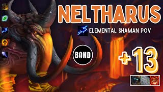 Neltharus 13  Elemental Shaman POV  TyrannicalStormingRaging [upl. by Morna]