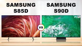 Samsung S85D vs S90D QD OLED  2024 TV Comparison [upl. by Gabi]