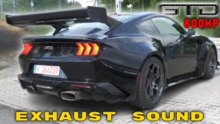 Ford Mustang GTD 800 Horsepower Exhaust Sound [upl. by Asial]