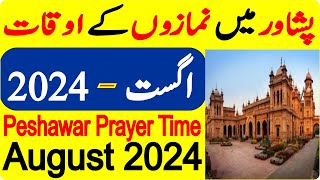 Peshawar Namaz Time Today 2024  Peshawar Prayer Time Today  Peshawar Prayer Timing August 2024 [upl. by Mcneil]