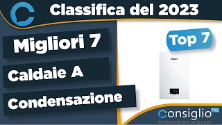 Migliori caldaie a condensazione Qualità Prezzo 2023 [upl. by Letram824]