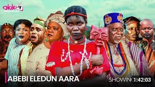 ABEBI ELEDUN AARA  LATEST YORUBA MOVIE  FISAYO ABEBI DIGBOLUJA DELE ODULE PEJU OGUNMOLA [upl. by Adnirual]