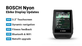 Bosch Nyon Ebike Display Updates 32quot Touchscreen Dynamic GPS Coming to North America [upl. by Coleen796]