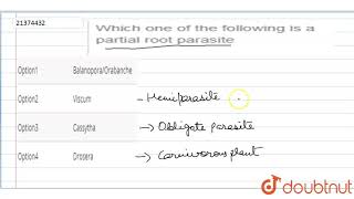 Which one of the following is a partial root parasite [upl. by Daniela]