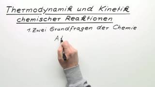 THERMODYNAMIK UND KINETIK CHEMISCHER REAKTIONEN  Chemie [upl. by Goff]