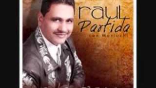 RAUL PARTIDA AMOR LIMOSNERO [upl. by Ajim377]