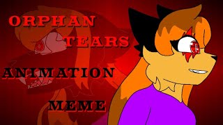 ORPHAN TEARS  ANIMATION MEME FlipaClip [upl. by Aisayn19]