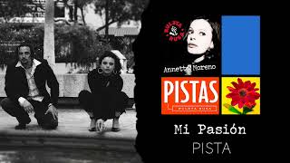 Mi Pasión Pista  Annette Moreno Audio Oficial [upl. by Adkins]