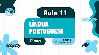 Língua Portuguesa  Aula 11  Recursos linguísticos e semióticos que operam nos textos pertencentes [upl. by Latrice]