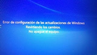 solucion del error de configuracion de las actualizaciones de windows revirtiendo los cambios [upl. by Nairdna905]