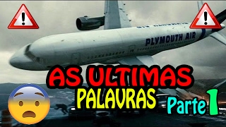 🔴 Caixa Preta  Áudio das últimas palavras de pilotos em queda de aviões  Parte 1 [upl. by Jolyn384]