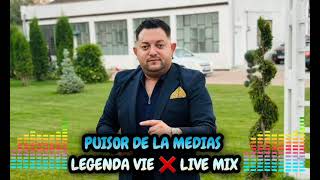 PUISOR DE LA MEDIAS ❌️ LEGENDA VIE ❌️ LIVE MIX 2024 [upl. by Revned668]