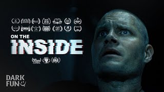 On the Inside  Horror Short Film [upl. by Wivestad]