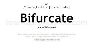 Pronunciation of Bifurcate  Definition of Bifurcate [upl. by Mcwilliams809]