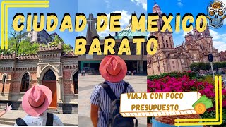 CIUDAD DE MÉXICO BARATO‼️COSTOS‼️Guía Completa ¿QUE HACER¿DONDE DORMIR ¿QUE COMER😱✈🇲🇽 CDMX [upl. by Bronk]