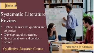 Introduction to Systematic Literature Review  Topic 10 Perspectives by Ummara [upl. by Bernelle]