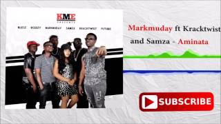 Markmuday ft Kracktwist amp Samza  Aminata  Official Audio 2017 🇸🇱  Music Sparks [upl. by Drahsar20]