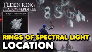 Elden Ring DLC  Rings of Spectral Light Location Shadow of The Erdtree Sorcery [upl. by Tiemroth]