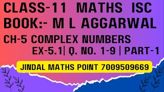 ISC Class 11 Math 202425  M L Aggarwal  CH5 Complex Numbers  Ex51 Q No 19  PART1 [upl. by Penhall]